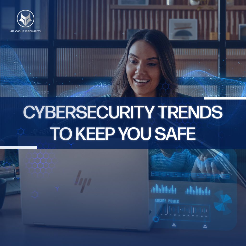 HP Wolf Security: Six Cybersecurity Trends Defining 2025