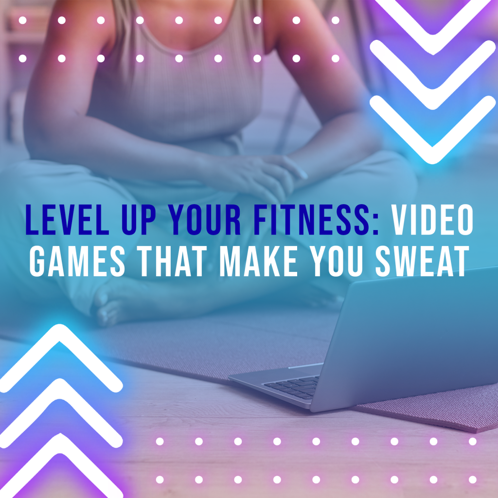 Video Games that get you moving for that active body on the go!