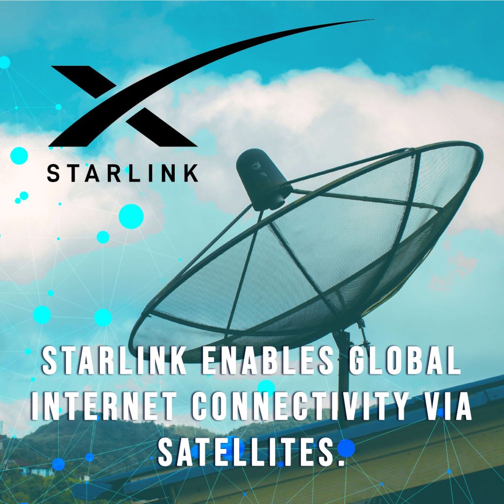 Starlink delivers internet connectivity via satellite technology