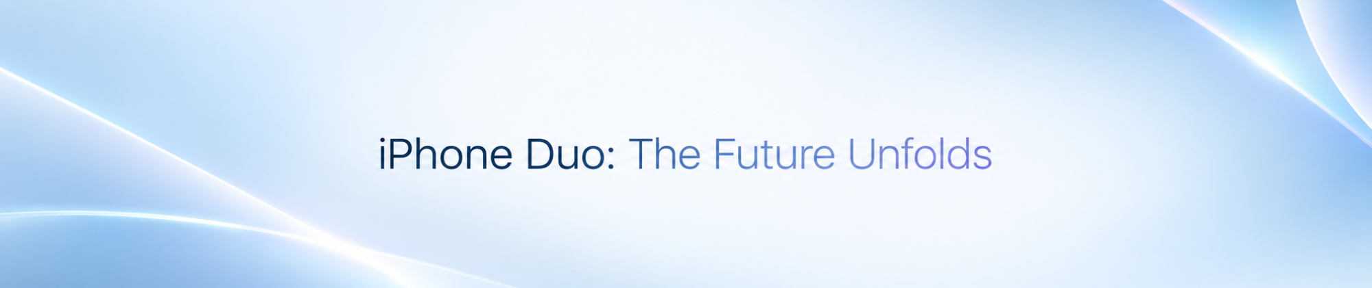 Wide banner showcase of the Apple iPhone Duo foldable screen and ProMotion display technologies.