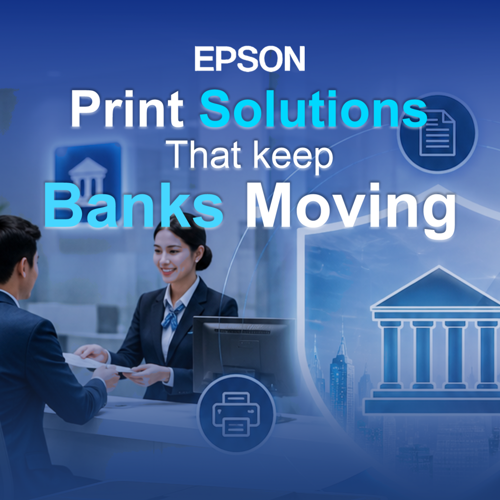 Printing solutions made hassle-free by Epson for modern banking needs