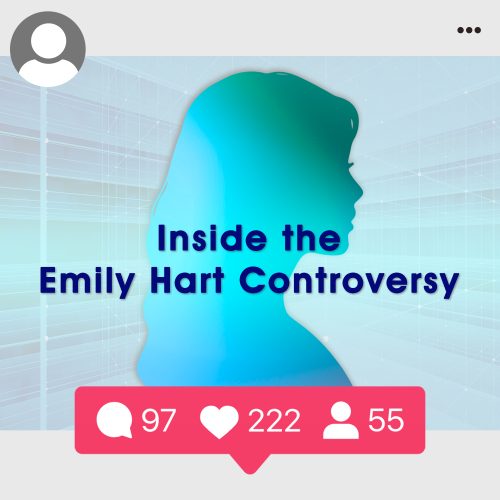Emily Hart: A case that raises questions about the future of influencers