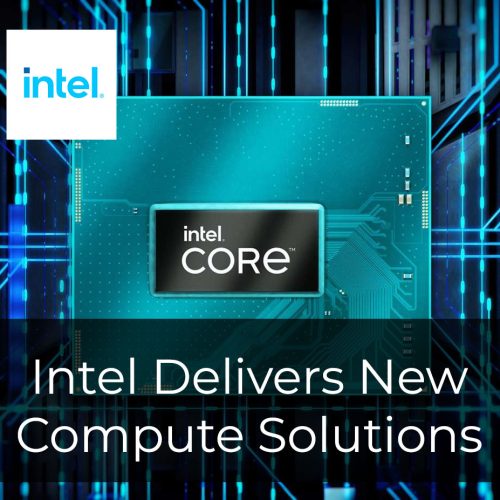 Intel Delivers New Compute Solutions in Mobile Desktop and Edge