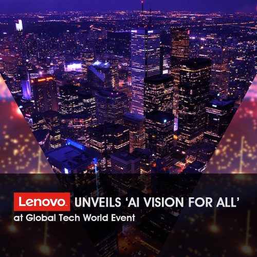 Lenovo Unveils ‘AI Vision for All’ at Global Tech World Event